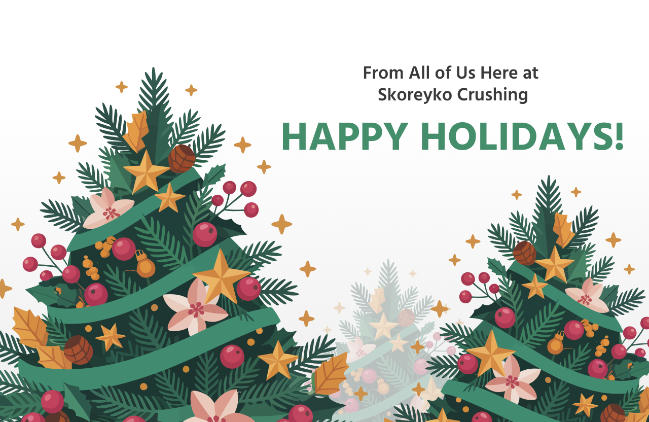 Happy Holidays from Skoreyko Crushing